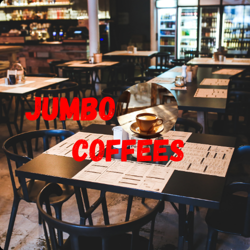 Jumbo Coffees